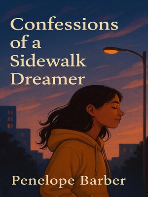 cover image of Confessions of a Sidewalk Dreamer